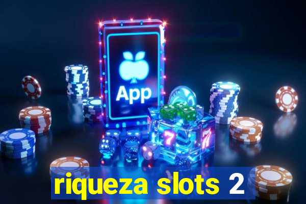 riqueza slots 2